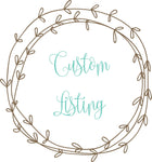 Custom listing for Erica