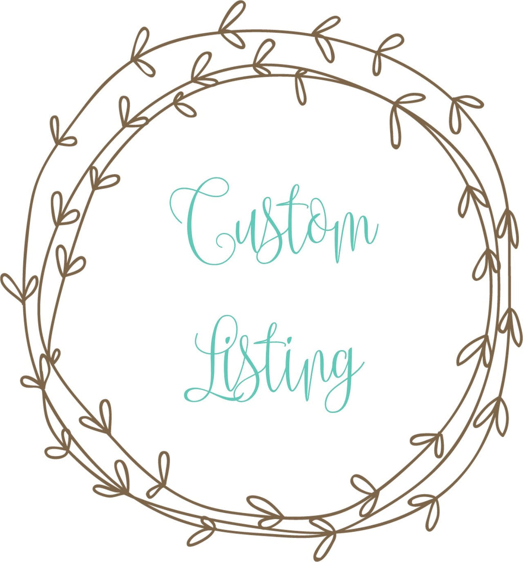 Custom listing for Kimberly